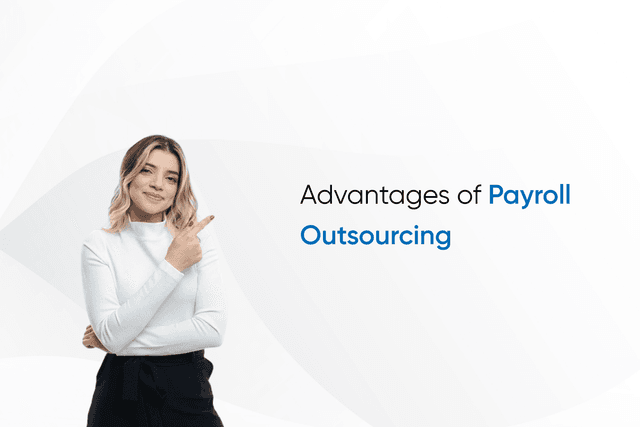 Advantages of Payroll Outsourcing