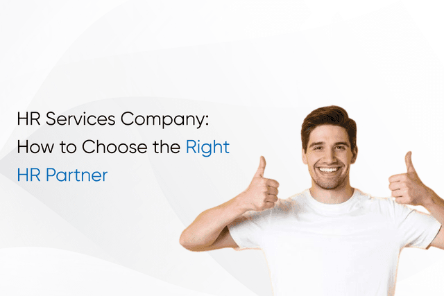 HR Services Company: How to Choose the Right HR Partner
