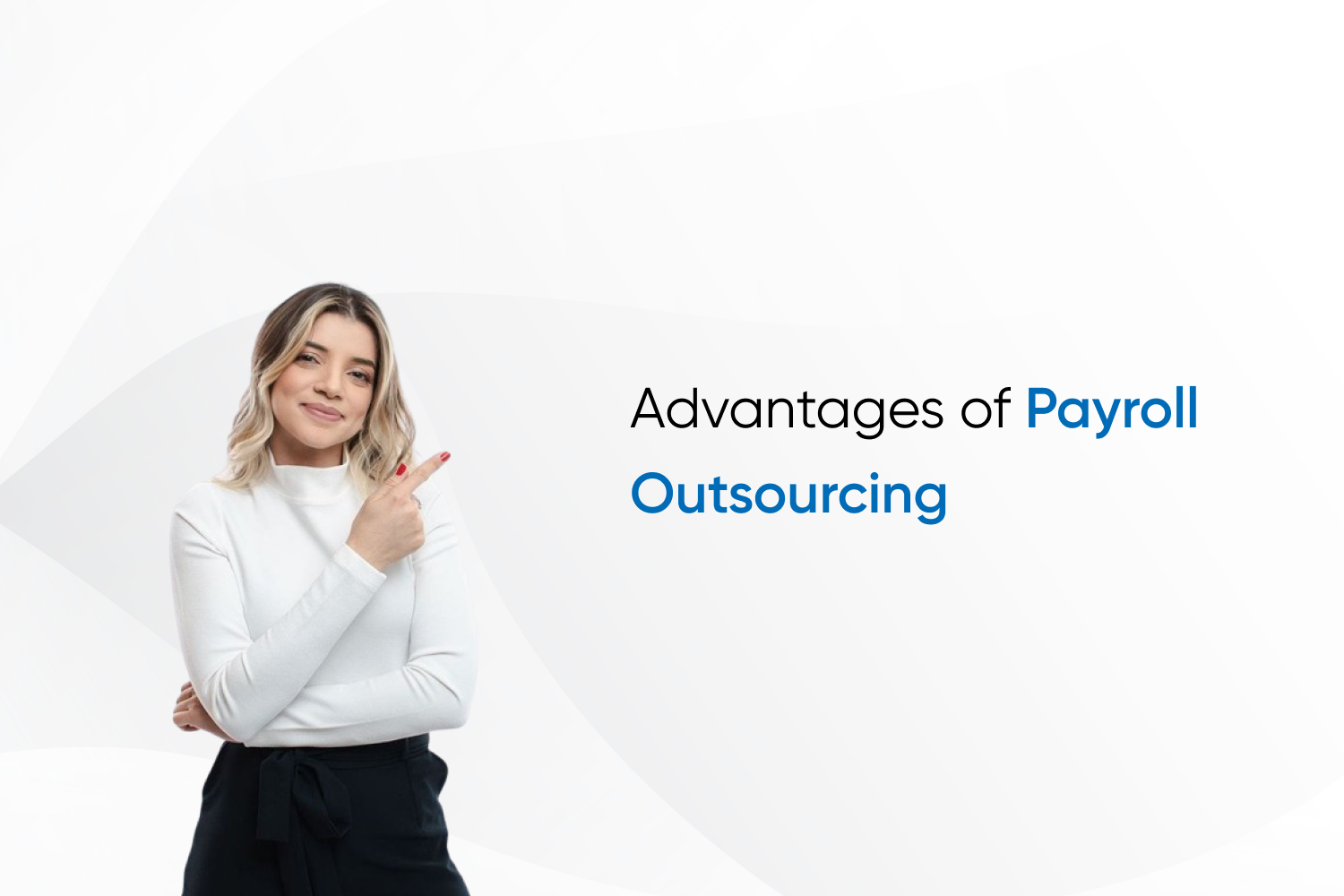 Advantages of Payroll Outsourcing