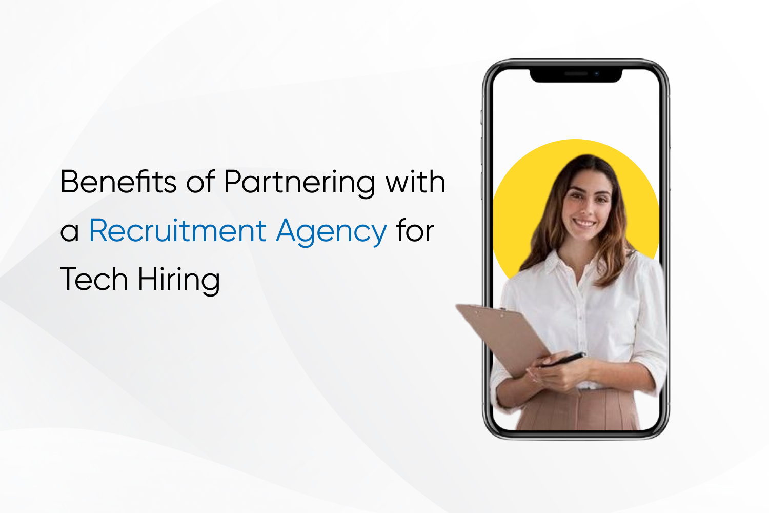 Benefits of Partnering with a Recruitment Agency for Tech Hiring