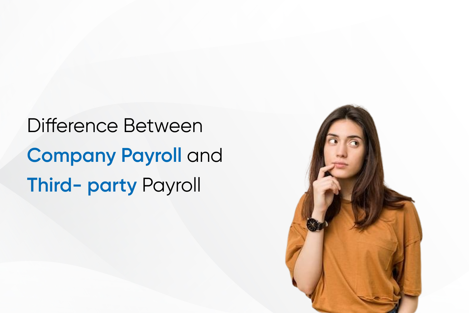 Difference Between Company Payroll and Third- party Payroll