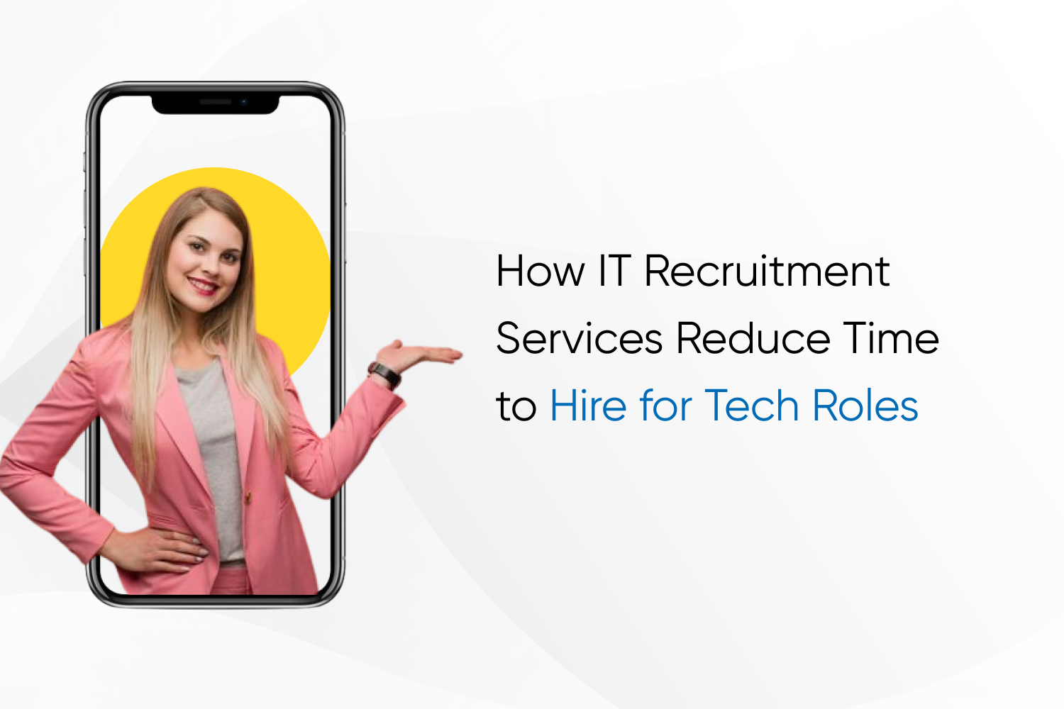 How IT Recruitment Services Reduce Time to Hire for Tech Roles