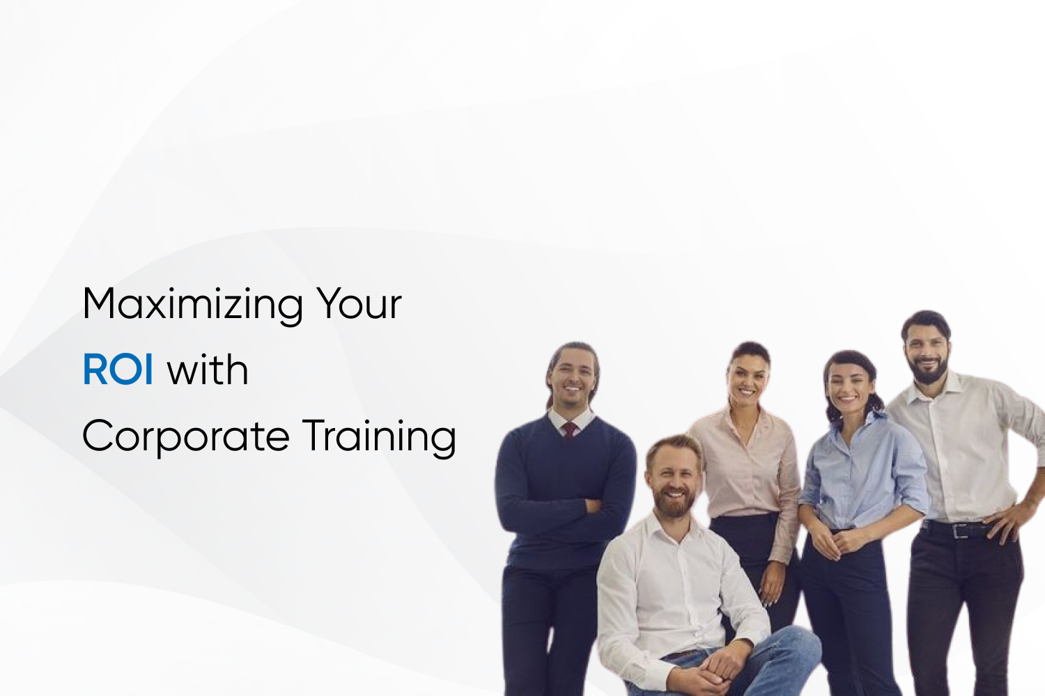 Maximizing Your ROI with Corporate Training