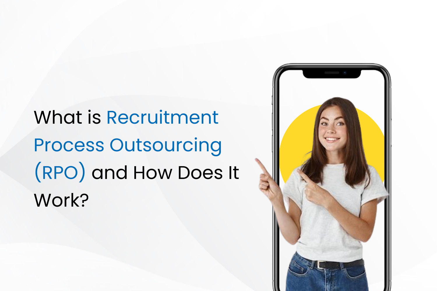 What is Recruitment Process Outsourcing (RPO) and How Does It Work?